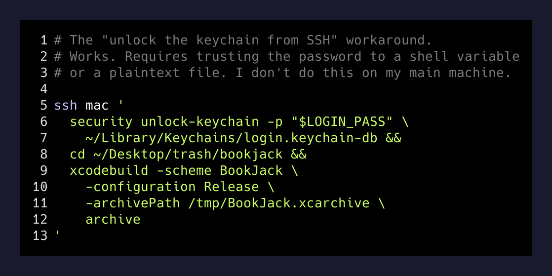 The unlock-keychain workaround shell snippet — works, but requires trusting the password to a variable