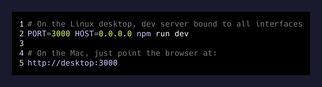Dev server bound to all interfaces, accessed by Tailscale hostname from the Mac